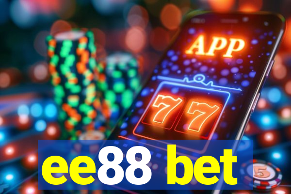 ee88 bet